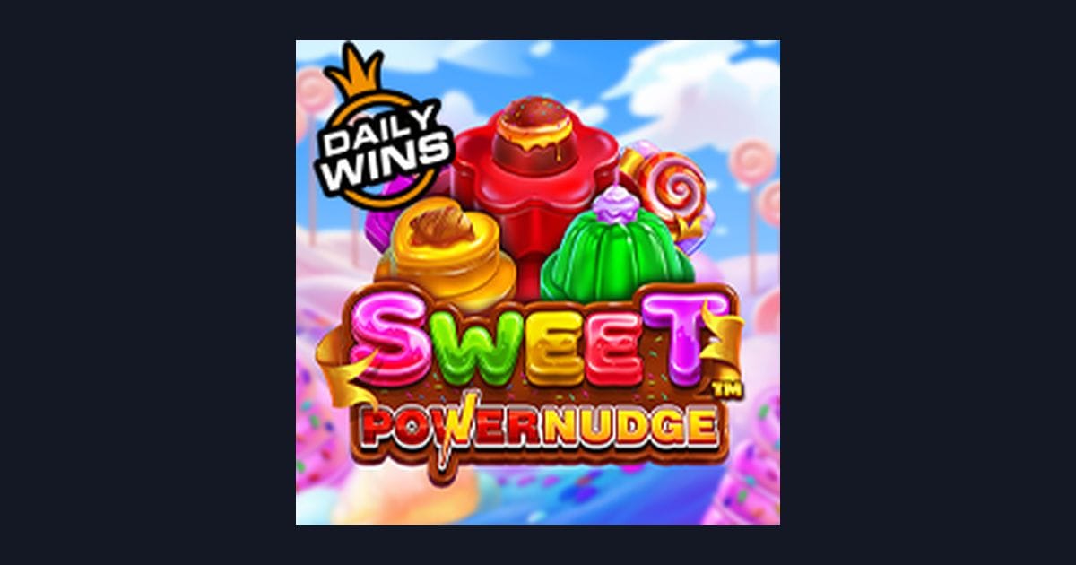 Sweet Powernudge: Seru Main Slot dengan Modal Depo 5 Ribu
